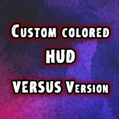 Custom colored HUD VERSUS Version
